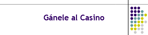 Gnele al Casino